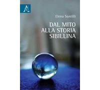 Dal mito alla storia Sibillina