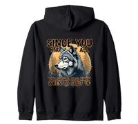 dal Momento Che Si sa Tutto Lupo Umorismo Graphic Felpa con Cappuccio