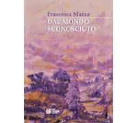 Dal mondo sconosciuto