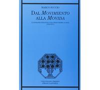 Dal movimento alla movida. Il romanzo spagnolo dal franchismo a oggi (1939-2011)