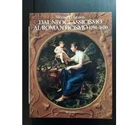 Dal neoclassicismo al Romanticismo