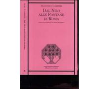 Dal Nilo alle fontane di Roma. Saggi di letteratura araba moderna