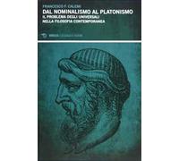 Dal nominalismo al platonismo. Il problema degli universali nella filoosofia contemporanea