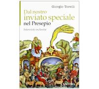 Dal nostro inviato speciale nel presepio. Interviste esclusive