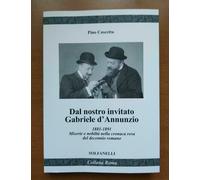 Dal nostro invitato Gabriele D’Annunzio. 1881-1891. Miserie e nobiltà nella cron