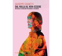 Dal nulla al non-essere. Metafisica e nichilismo fra Oriente e Occidente