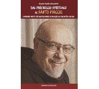 Dal parcheggio spirituale al santo viaggio: Cambiare mente per non rischiare di sfuggire all'incontro con Dio