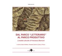 Dal Parco «letterario» al Parco produttivo. L'eredità culturale di Francesco Biamonti