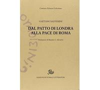 Dal patto di Londra alla pace di Roma. Documenti della politica che non fu fatta