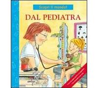 Dal pediatra. Ediz. illustrata