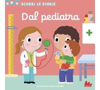 Dal pediatra. Scorri le storie. Ediz. a colori