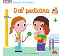 Dal pediatra. Scorri le storie. Ediz. a colori