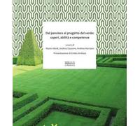 Dal pensiero al progetto del verde. Saperi, abilità e competenze