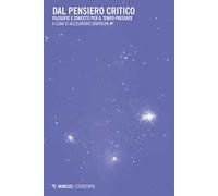 Dal pensiero critico. Filosofie e concetti per il tempo presente