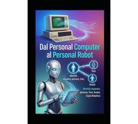 DAL PERSONAL COMPUTER AL PERSONAL ROBOT: Identità espansa: persona, Twin, Avatar, Copia Robotica
