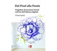 Dal pixel alla parete. Progettare decorazioni murali nell'era dell'affresco digitale
