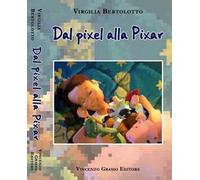 Dal pixel alla Pixar