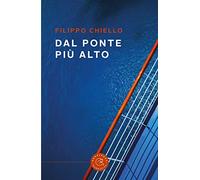Dal ponte più alto