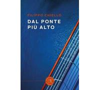 Dal ponte più alto