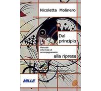 Dal principio. Manuale informale di accompagnamento alla ripresa
