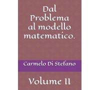 Dal Problema al modello matematico.