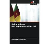 Dal problema dell'anglofonia alla crisi