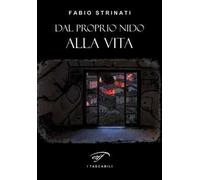 Dal proprio nido alla vita