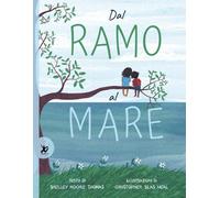 Dal ramo al mare. Ediz. a colori [Hardcover] [May 28, 2020] Moore Thomas, Shelle