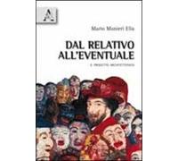 Dal relativo all'eventuale. Il progetto architettonico