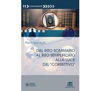 Dal rito sommario al rito semplificato alla luce del «correttivo»