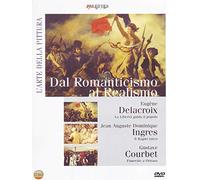 Dal Romanticismo Al Realismo - L'Arte Della Pittura