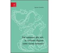 Dal romanzo alle reti, la scrittura digitale come forma romanzo