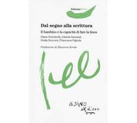 Dal segno alla scrittura. Il bambino e la capacità di fare la linea