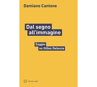Dal segno all'immagine. Saggio su Gilles Deleuze