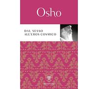 Dal sesso all'eros cosmico