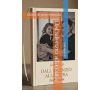 Dal silenzio alla cura: Storia di una rinascita