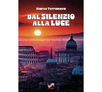 Dal silenzio alla luce
