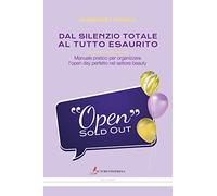 Dal silenzio totale al tutto esaurito. Manuale pratico per organizzare l'open day perfetto nel settore beauty