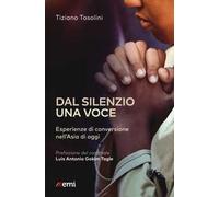 Dal silenzio una voce. Esperienze di conversione nell'Asia di oggi