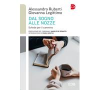 Dal sogno alle nozze. Schede per il cammino - Ruberti Alessandro, Legittim...