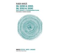 Dal suono al senso, dal senso al suono. Berio, Sanguineti e la neoavanguar...