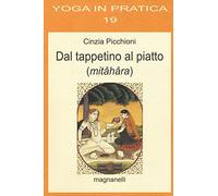 Dal tappetino al piatto (mitâhâra)