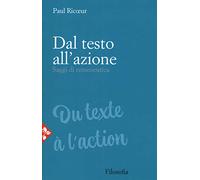 Libri Paul Ricoeur - Dal Testo All'azione. Saggi Di Ermeneutica