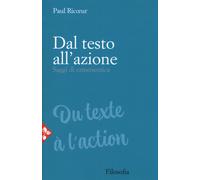 Libri Paul Ricoeur - Dal Testo All'azione. Saggi Di Ermeneutica