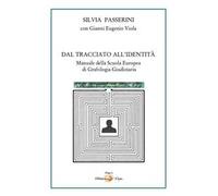 Dal tracciato all'identità. Manuale della Scuola Europea di Grafologia Giudiziaria