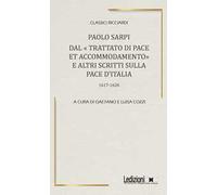 Dal Trattato di pace et accomodamento e altri scritti sulla pace d'Italia (1617-1620)
