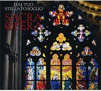 Dal Tuo Stellato Soglio - Sacra Allopera