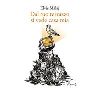 Dal tuo terrazzo si vede casa mia