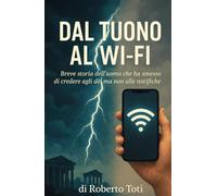 Dal tuon al WiFi: Breve storia dell’uomo che ha smesso di credere agli dèi ma non alle notifiche