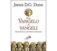 Dal Vangelo ai Vangeli. Storia di una continuità ininterrotta